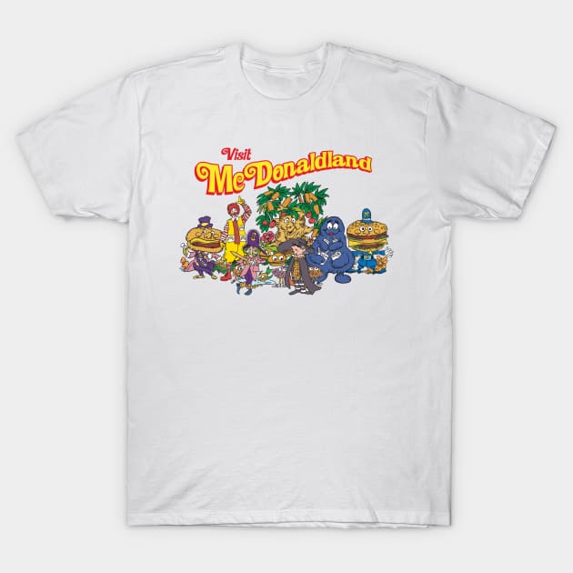 Visit McDonaldland T-Shirt by Chewbaccadoll